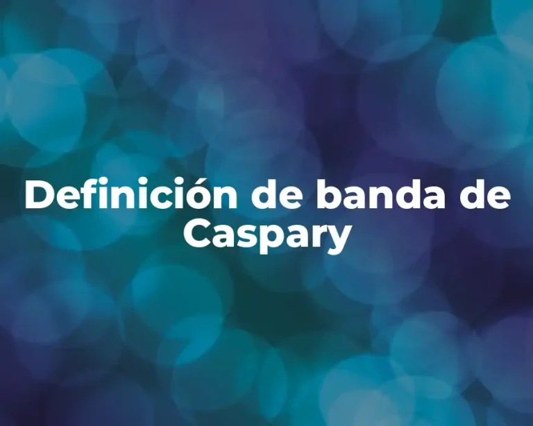 Definición de banda de Caspary