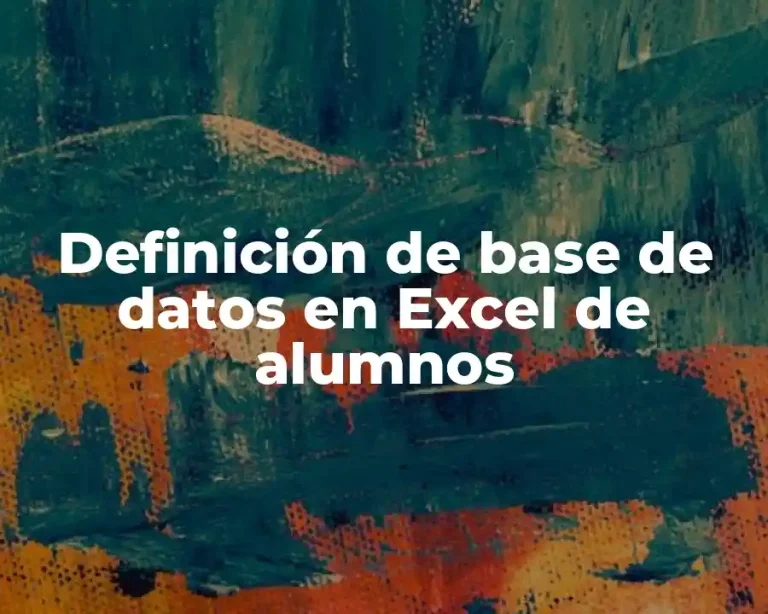 Definición de base de datos en Excel de alumnos