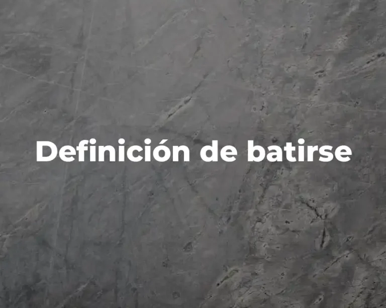 Definición de batirse