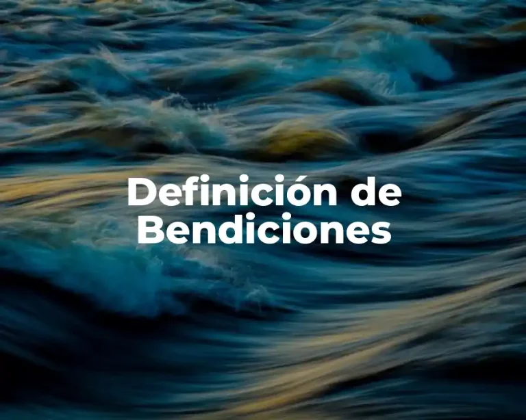 Definición de Bendiciones