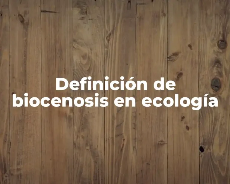 Definición de biocenosis en ecología