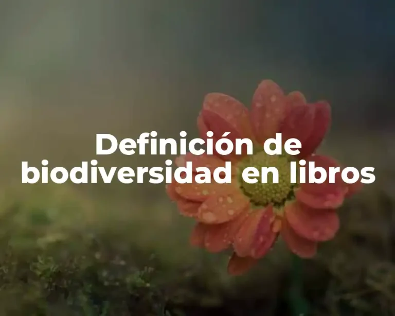Definición de biodiversidad en libros