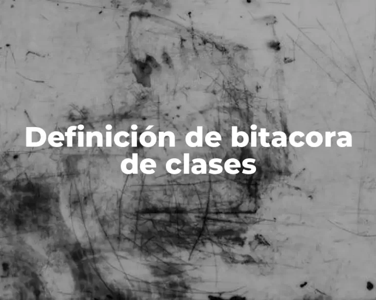 Definición de bitacora de clases