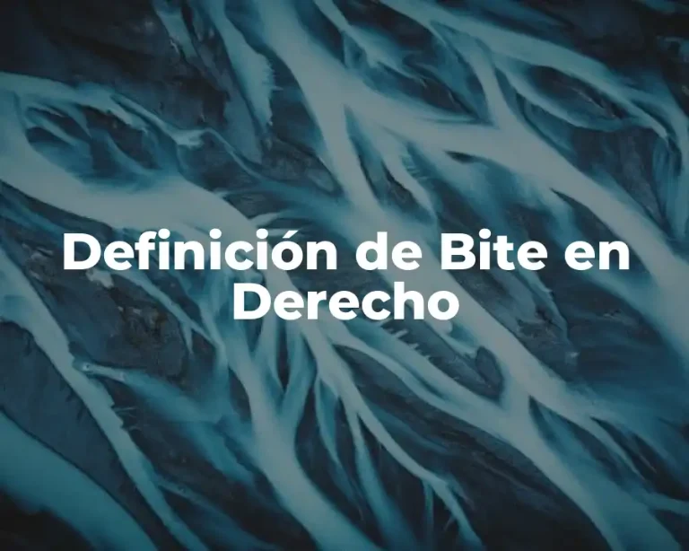 Definición de Bite en Derecho