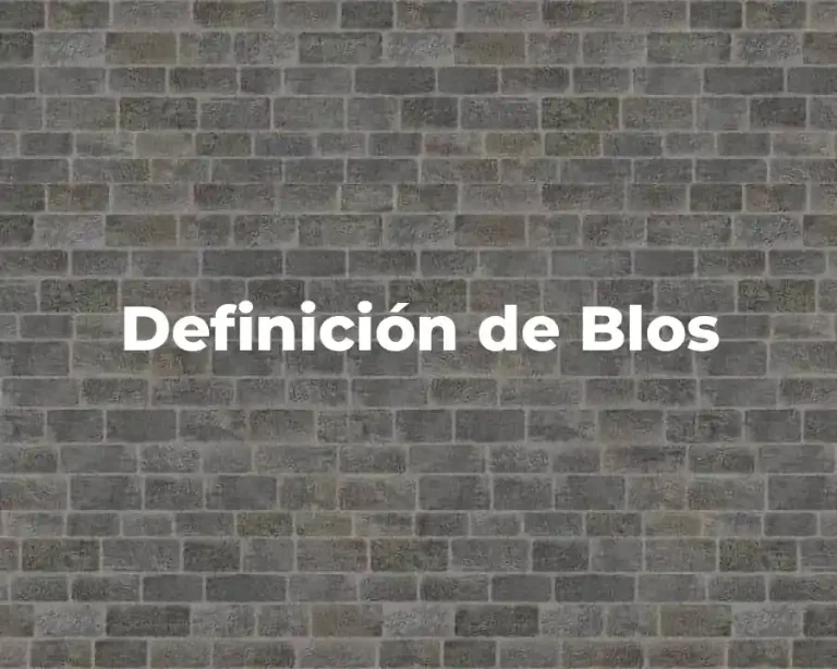 Definición de Blos