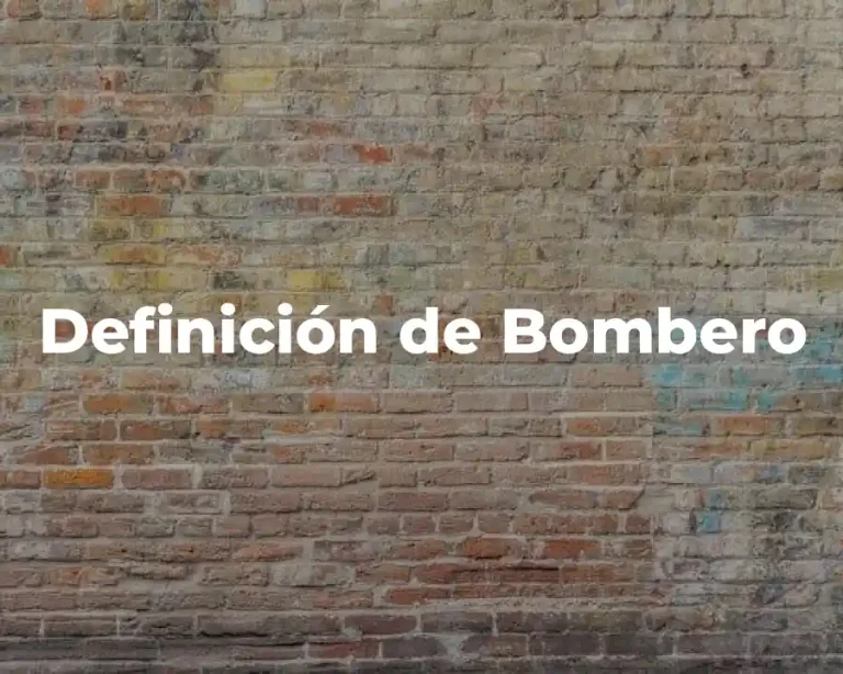 Definición de Bombero