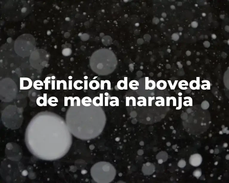 Definición de boveda de media naranja