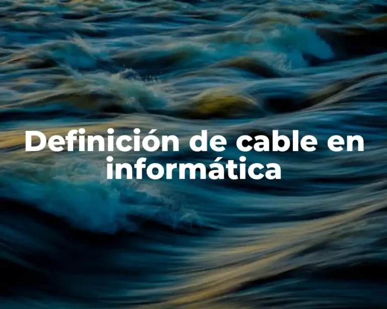 Definición de cable en informática
