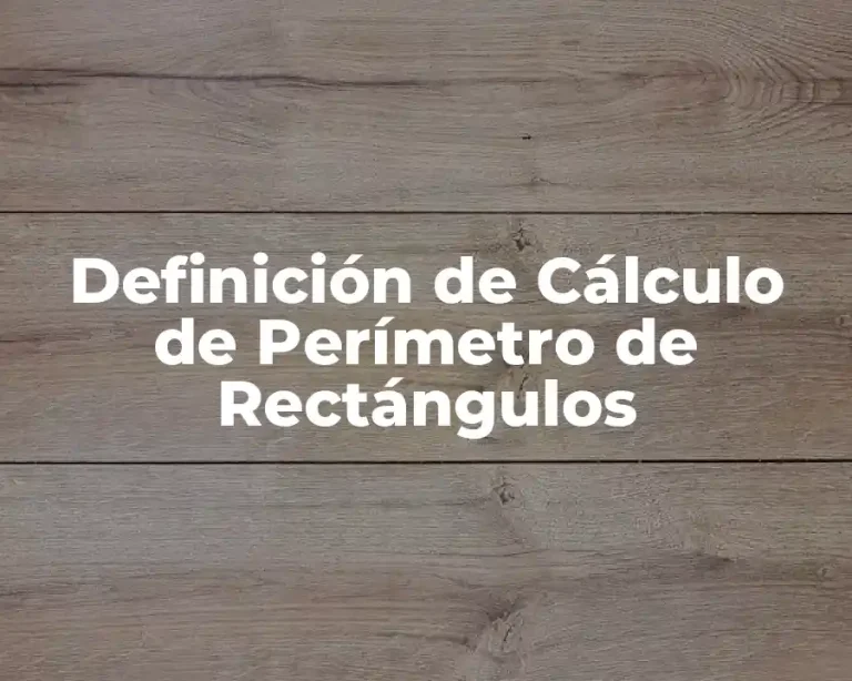 Definición de Cálculo de Perímetro de Rectángulos