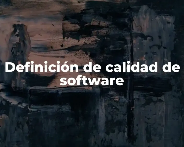 Definición de calidad de software