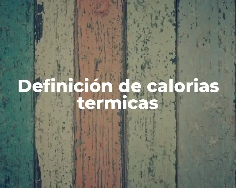 Definición de calorias termicas