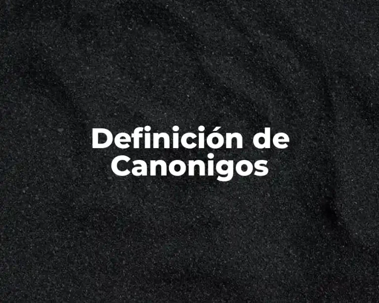 Definición de Canonigos