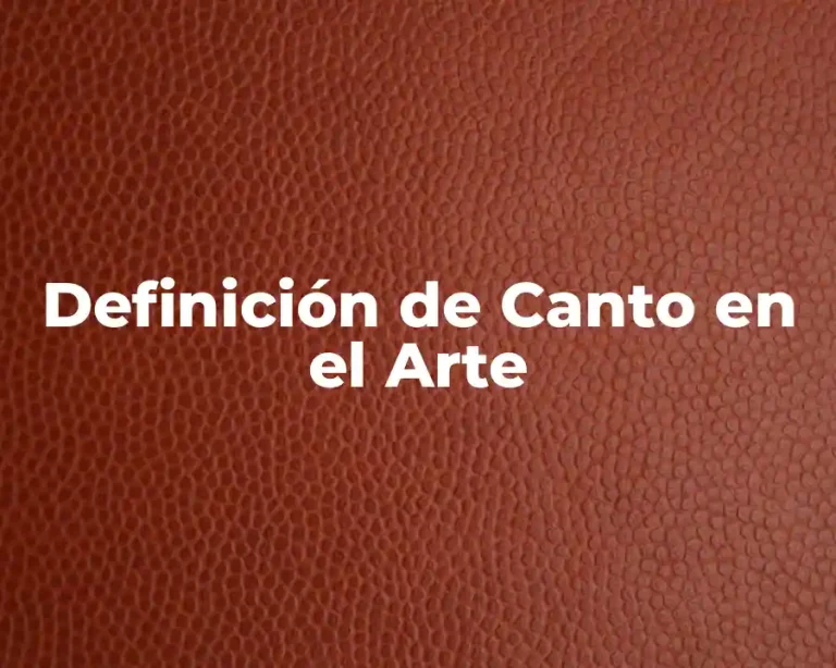 Definición de Canto en el Arte
