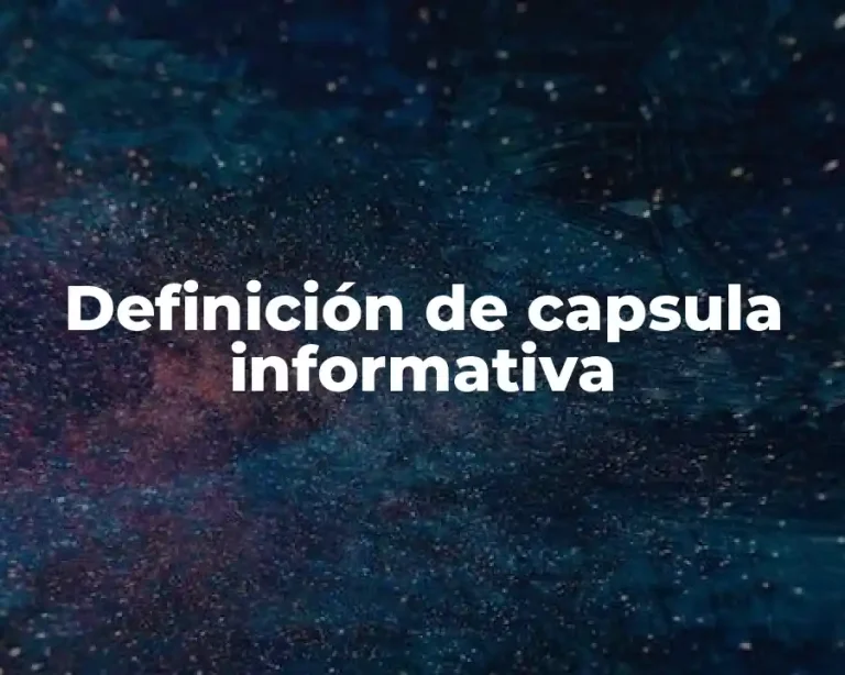 Definición de capsula informativa