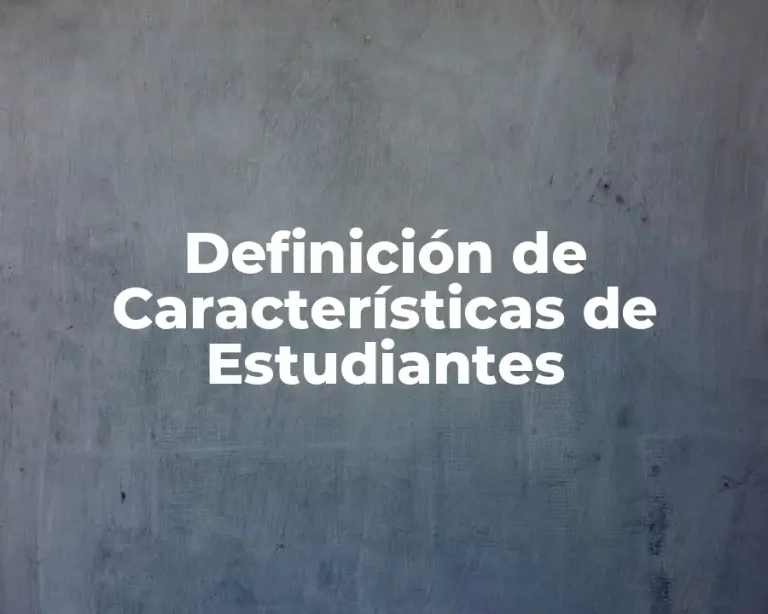 Definición de Características de Estudiantes