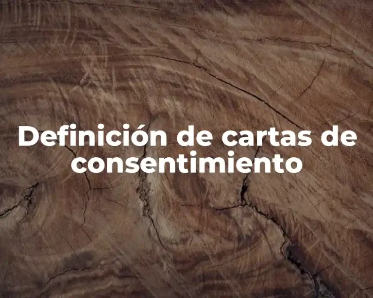 Definición de cartas de consentimiento