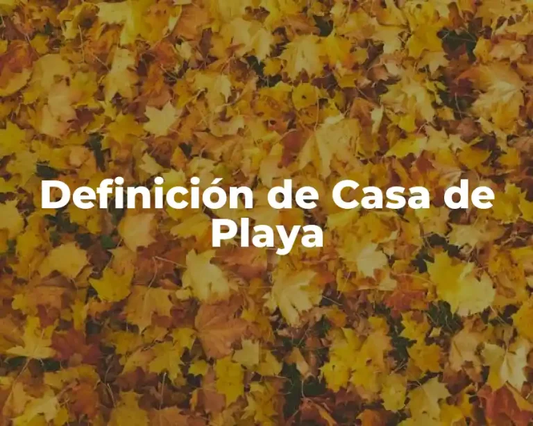 Definición de Casa de Playa