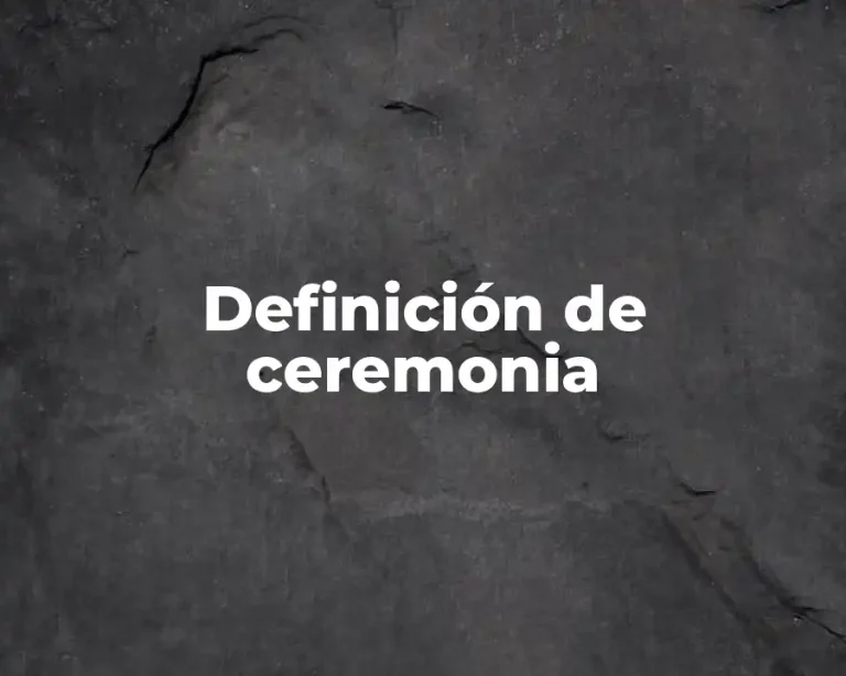 Definición de ceremonia