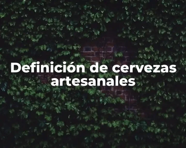 Definición de cervezas artesanales