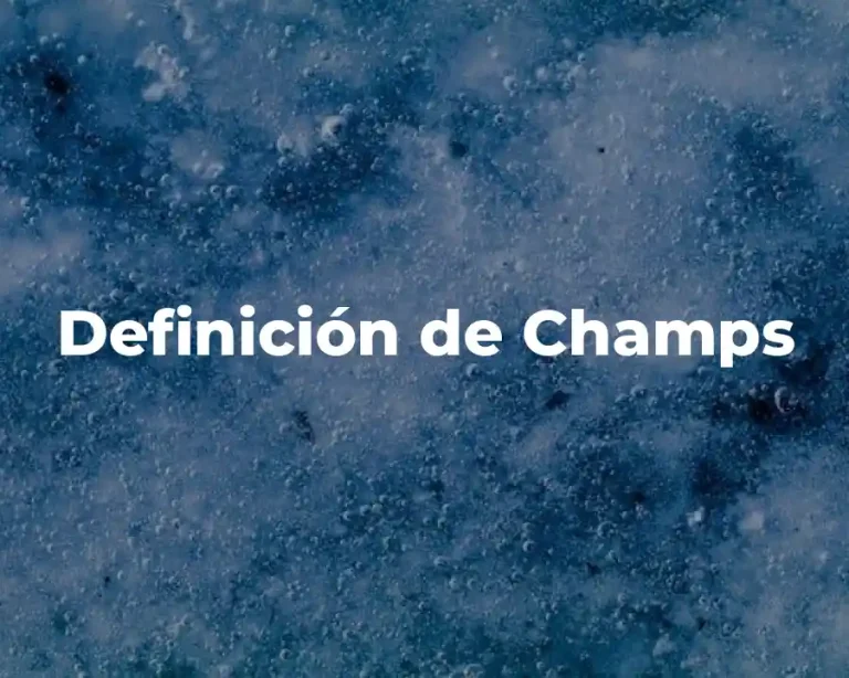 Definición de Champs