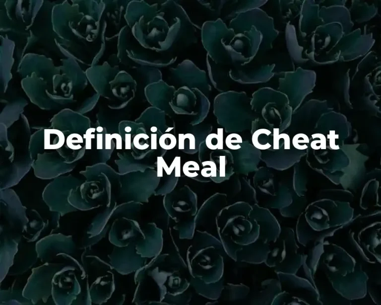 Definición de Cheat Meal
