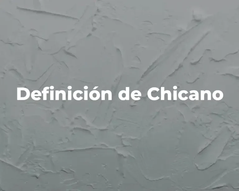 Definición de Chicano