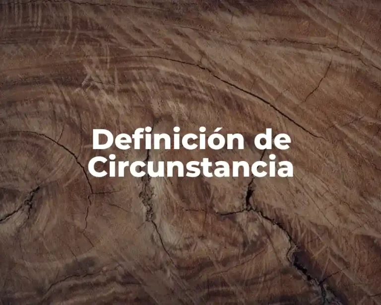 Definición de Circunstancia