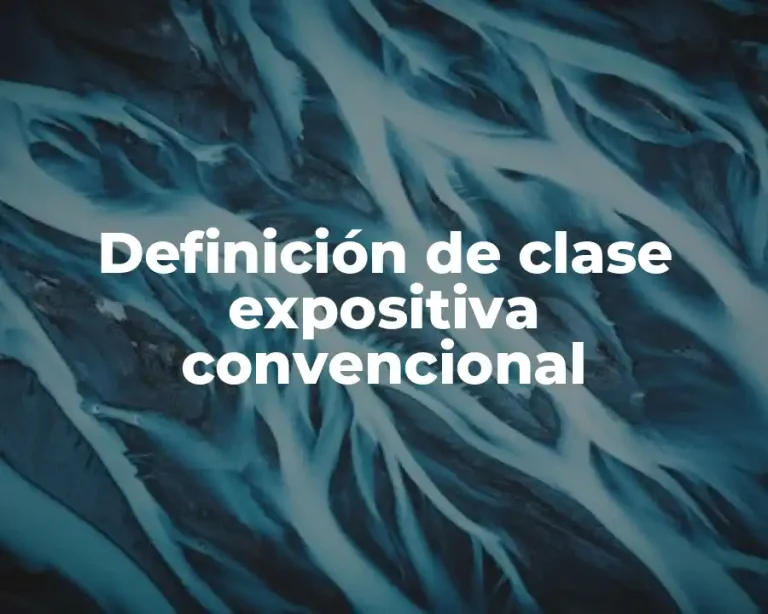 Definición de clase expositiva convencional