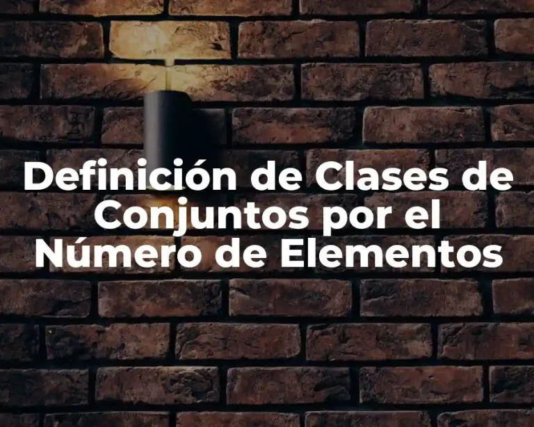 Definición de Clases de Conjuntos por el Número de Elementos