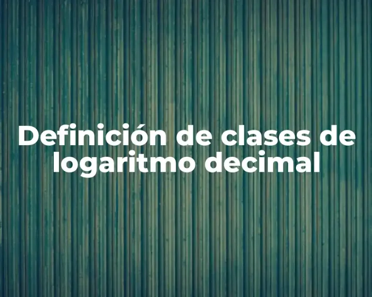 Definición de clases de logaritmo decimal