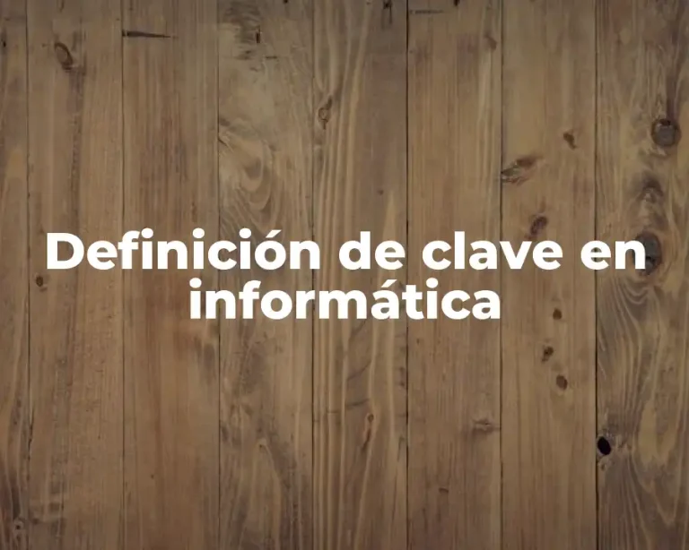 Definición de clave en informática