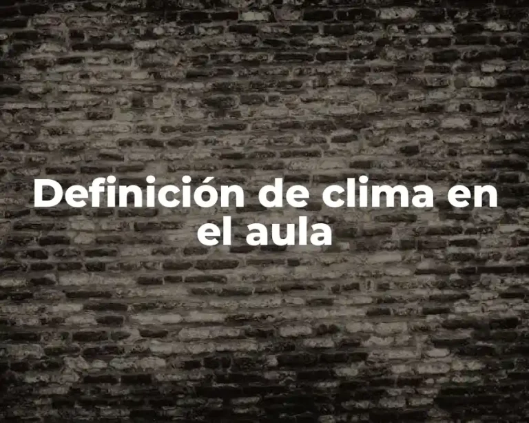 Definición de clima en el aula