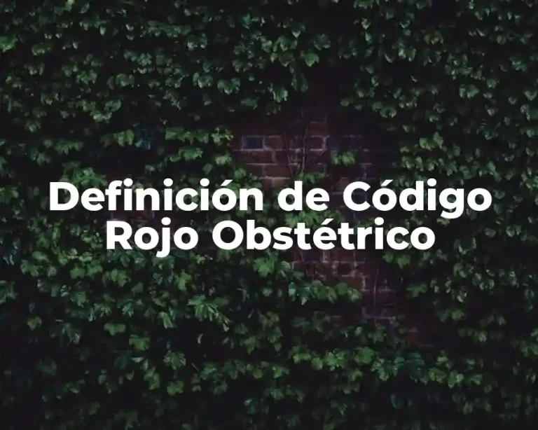 Definición de Código Rojo Obstétrico