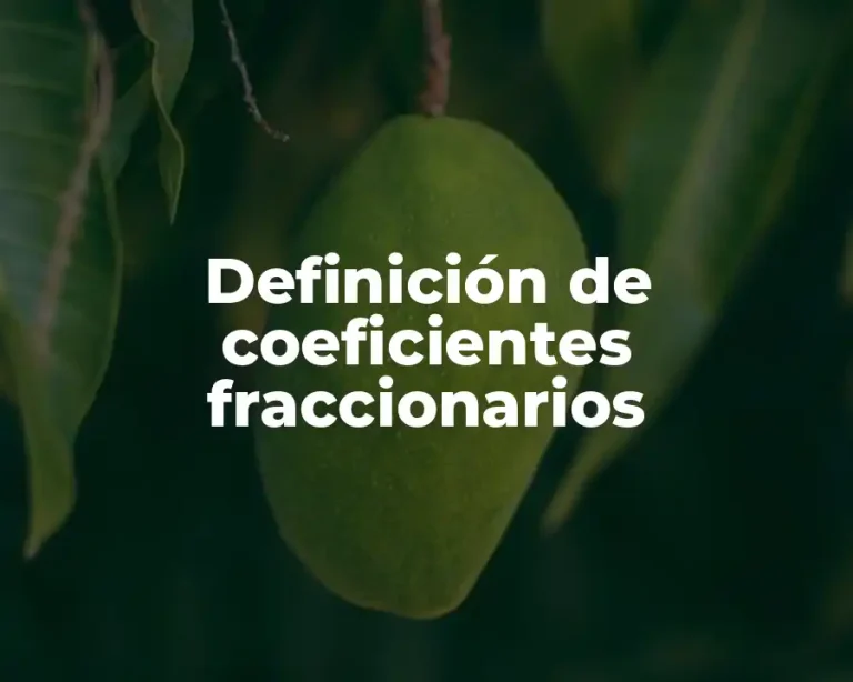 Definición de coeficientes fraccionarios