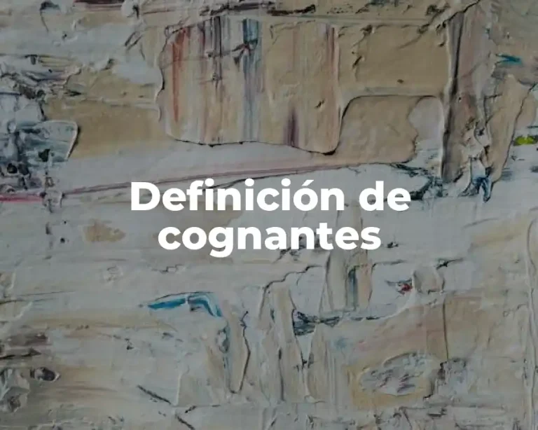 Definición de cognantes