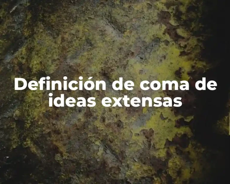 Definición de coma de ideas extensas