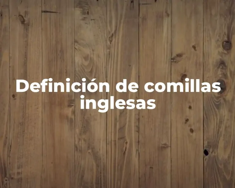 Definición de comillas inglesas