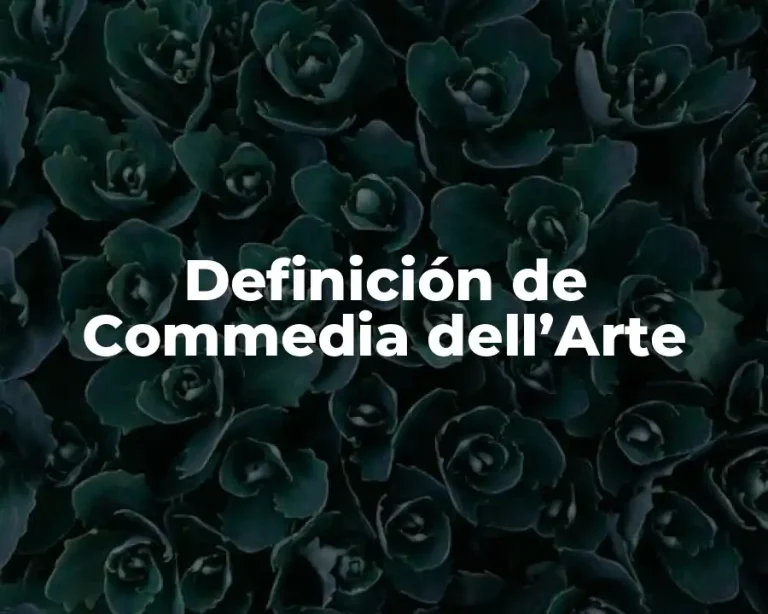 Definición de Commedia dell’Arte