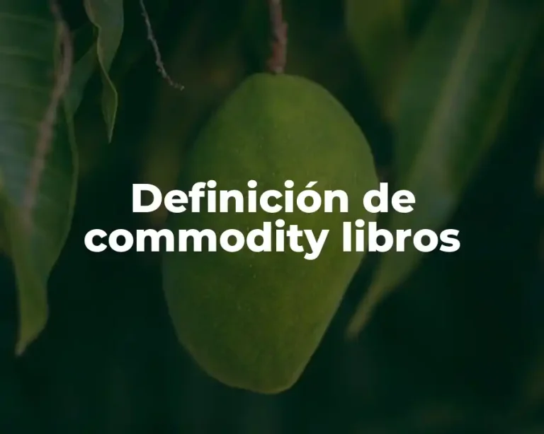 Definición de commodity libros