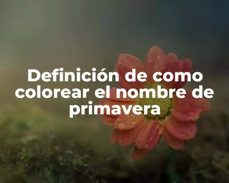 Definición de como colorear el nombre de primavera