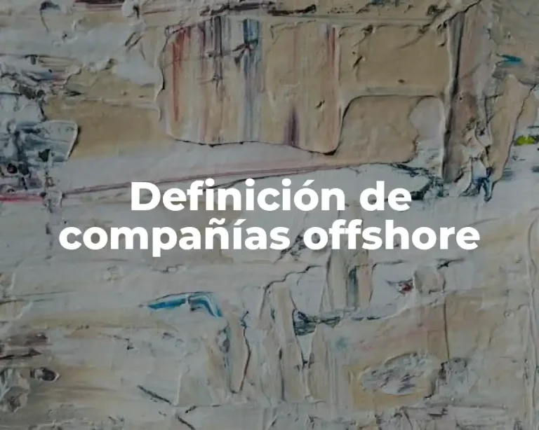 Definición de compañías offshore