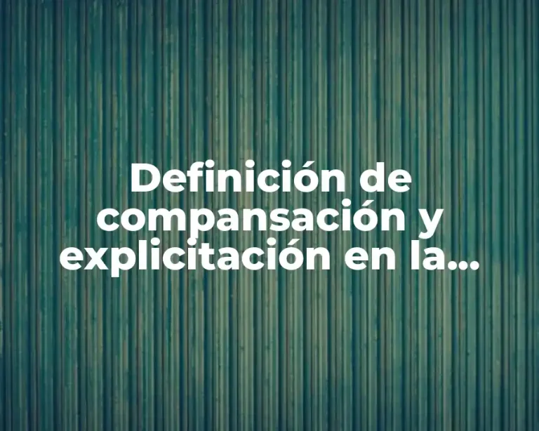 Definición de compansación y explicitación en la traducción