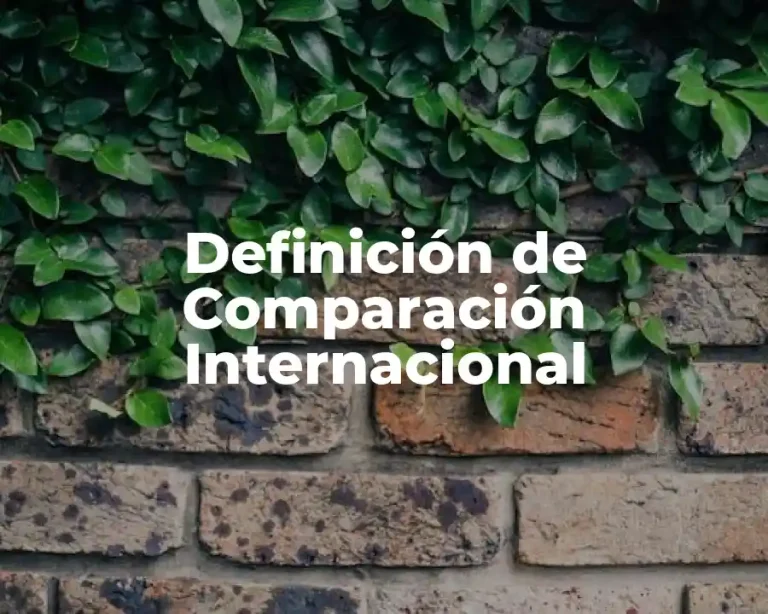 Definición de Comparación Internacional