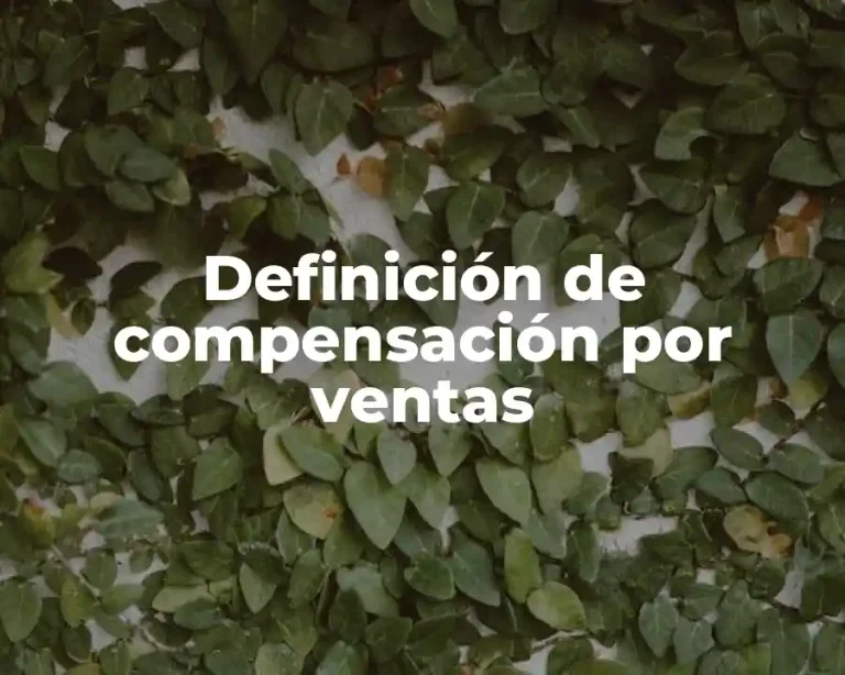Definición de compensación por ventas