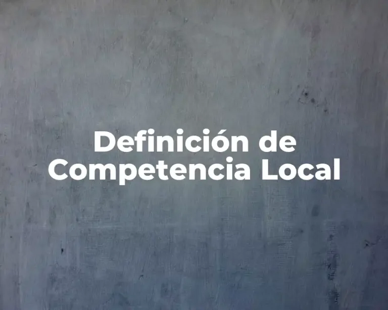 Definición de Competencia Local