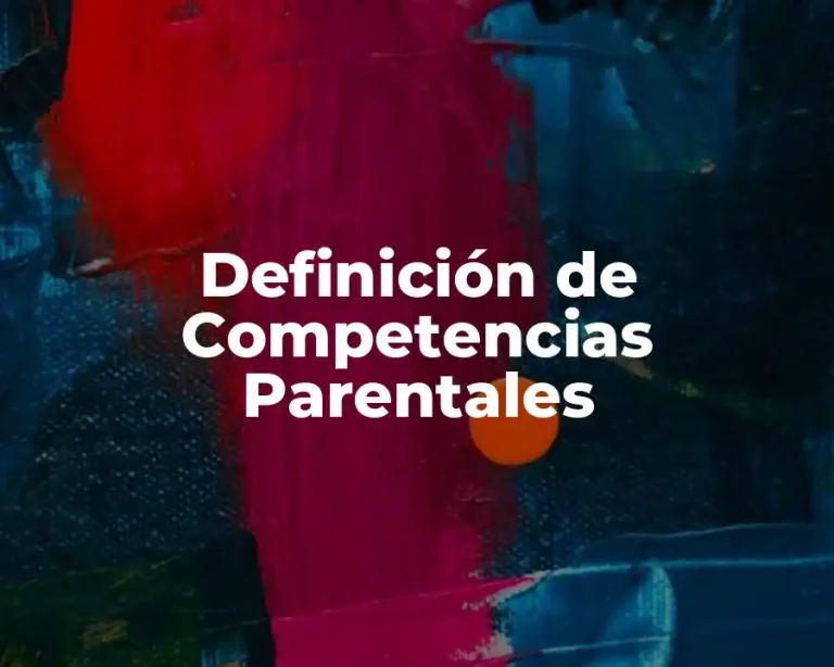 Definición de Competencias Parentales