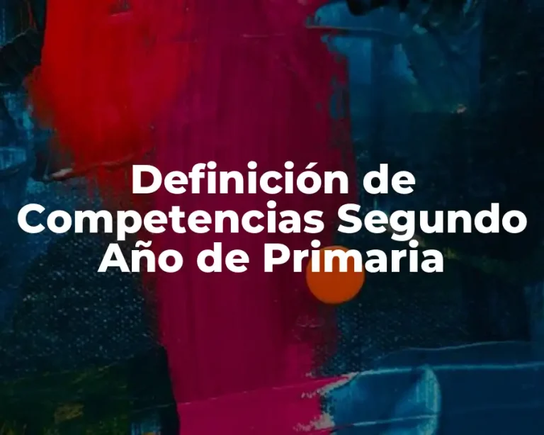 Definición de Competencias Segundo Año de Primaria