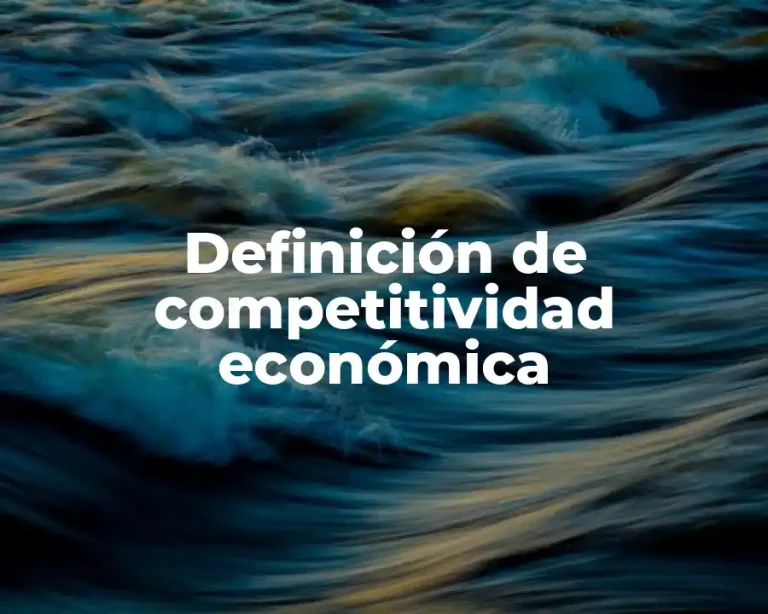 Definición de competitividad económica