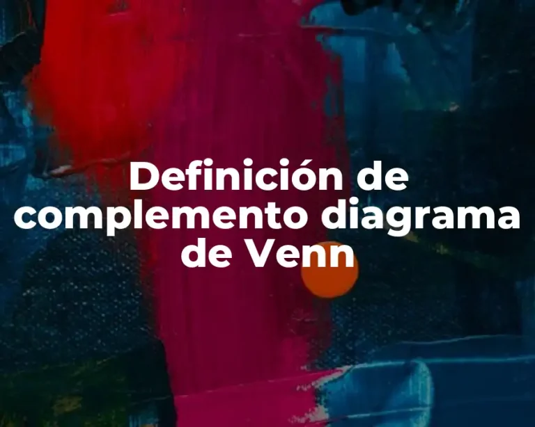 Definición de complemento diagrama de Venn
