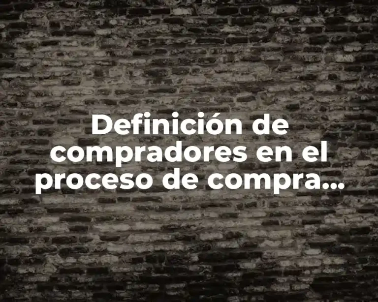 Definición de compradores en el proceso de compra corporativa